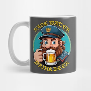 Save Water Drink Beer Mug